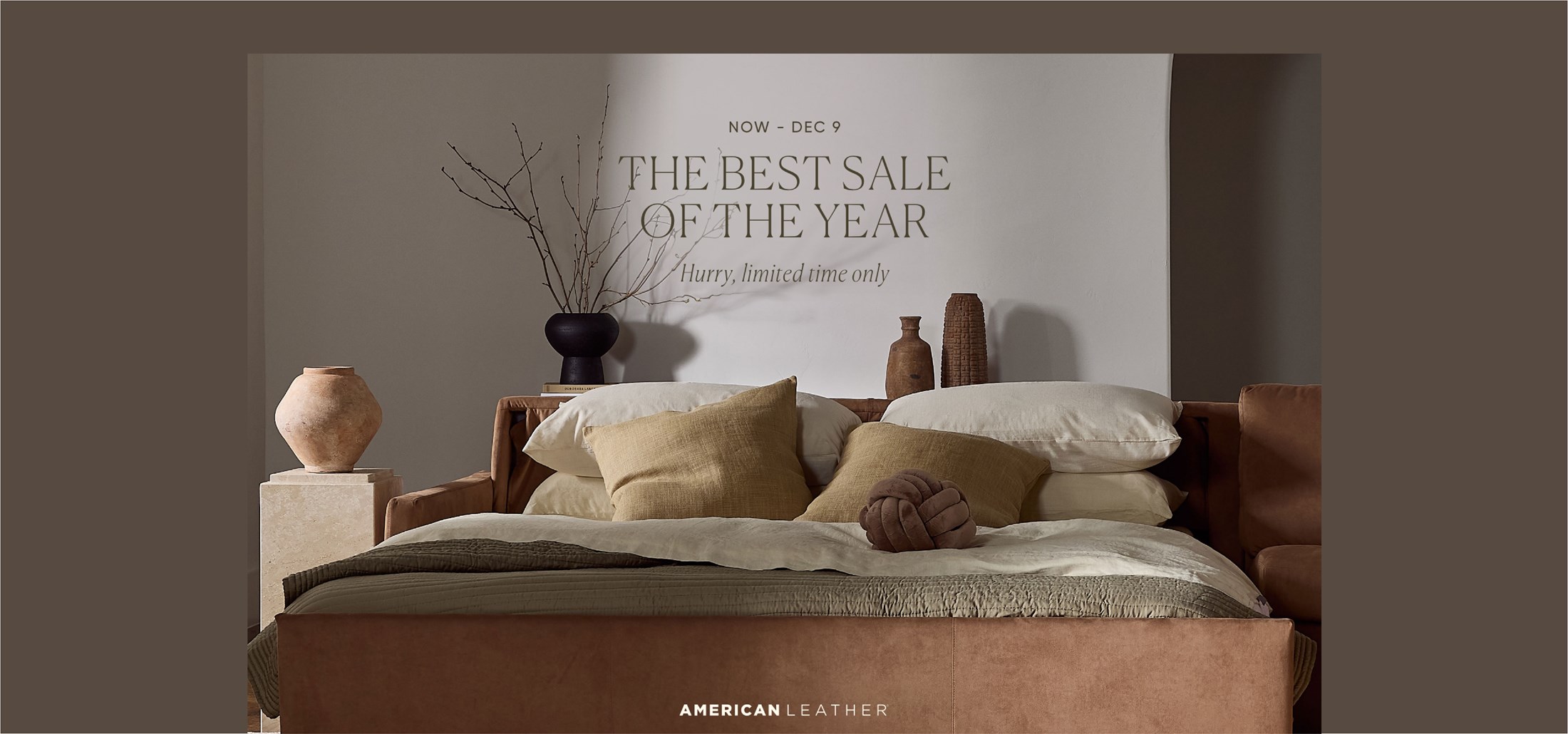 Image of an open sleeper sofa. Text: Now - Dec 9. The Best Sale of The Year. Hurry, imited time only. American Leather. Links to Store Locator. 