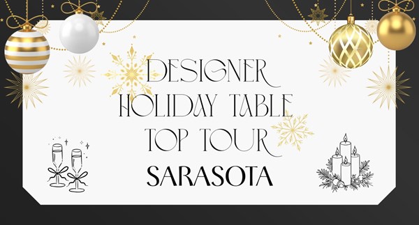 Designer Holiday Tabletop Tour - Sarasota