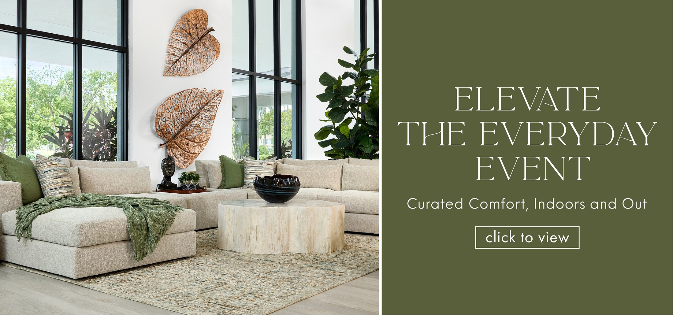 Image of the Leone sectional. Text: Elevate The Everyday Event. Curated Comfort, Indoors and Out. Click to view.