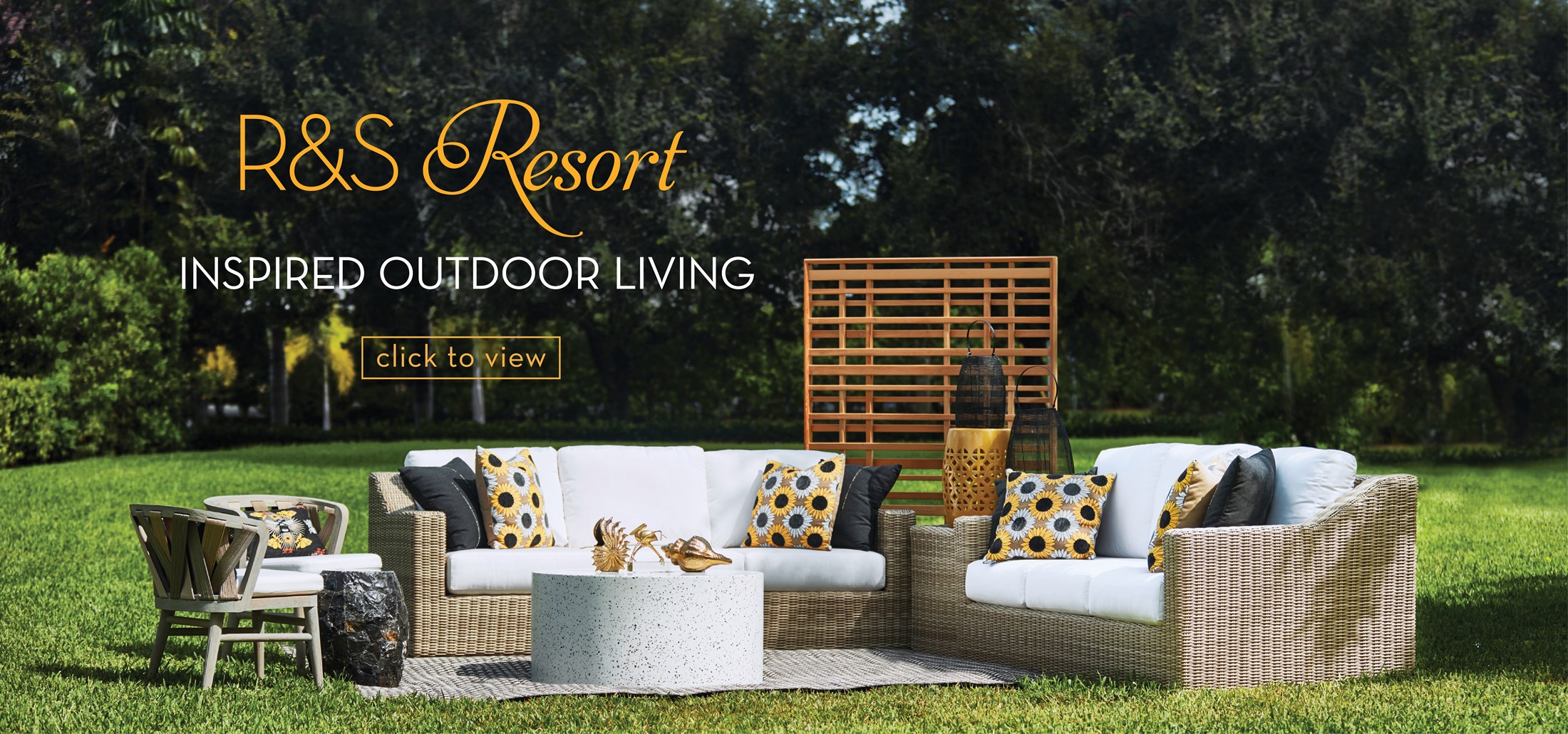 Image of outdoor furniture on a lawn. Text: R&S Resort. Inspired Outdoor Living. Click to view. Links to R&S Resort.