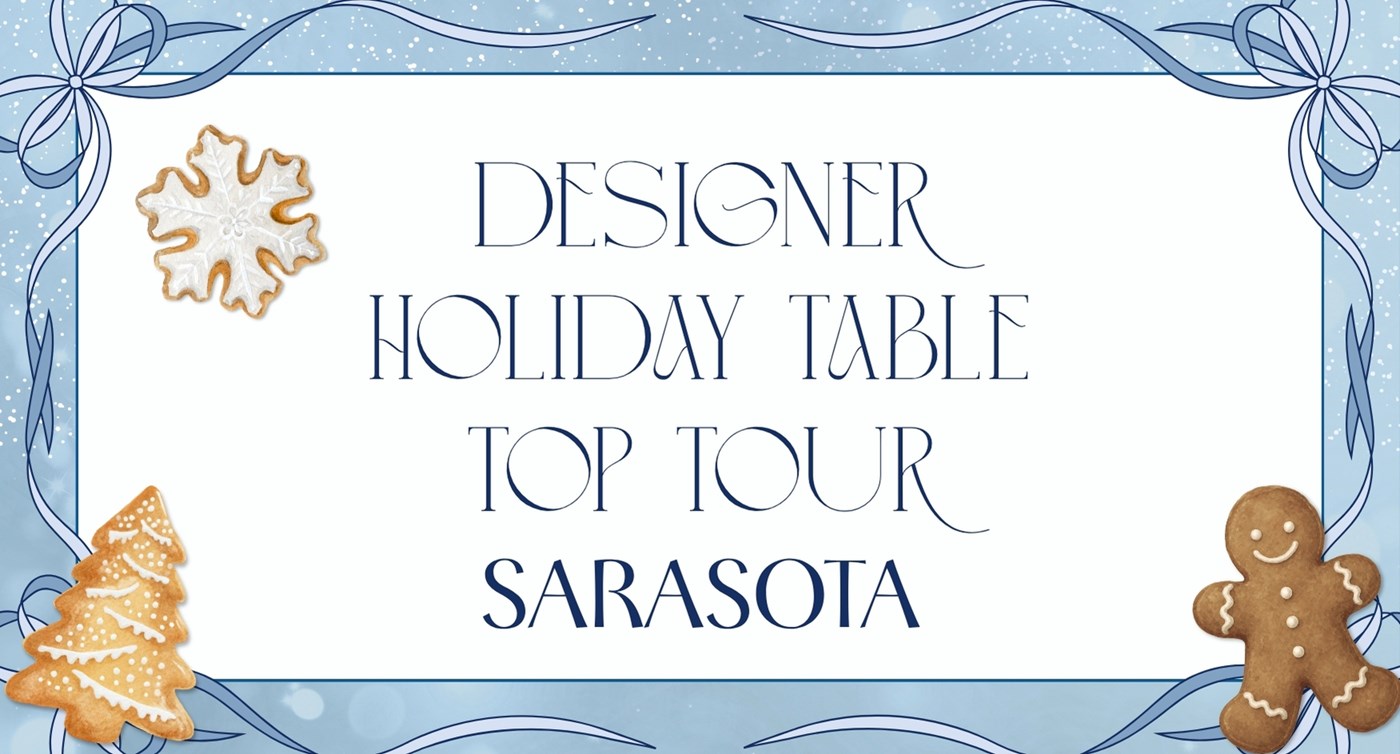 Designer Holiday Tabletop Tour - Sarasota